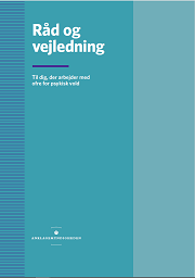 Råd og vejledning til dig, der arbejder med ofre for psykisk vold Råd og vejledning til dig, der arbejder med ofre for psykisk vold